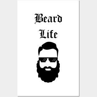 Beard Life Posters and Art